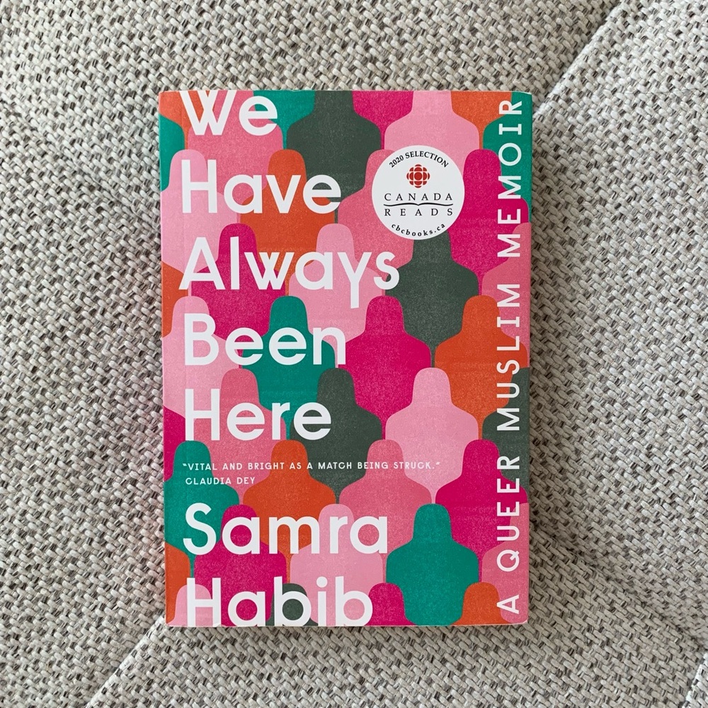 (3 for $15) Book - We Have Always Been Here by Samra Habib